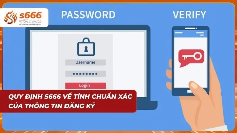 Điều Khoản Điều Kiện S666 - Quy Định Người Chơi Cần Biết 3 Quy định chung về thông tin đăng ký