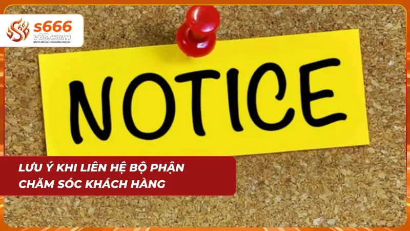 Một số lưu ý nhỏ nhoi khi liên hệ tại đây