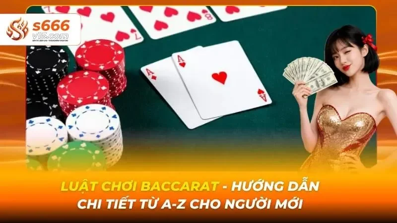 Luật chơi Baccarat