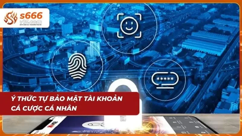 Miễn Trừ Trách Nhiệm S666 – Quy Định Quan Trọng Mới 2026 4 Người dùng chủ động bảo vệ tài khoản và dữ liệu cá nhân