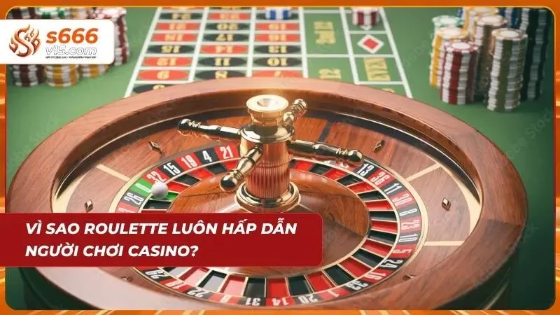 Roulette Online S666 – Trải Nghiệm Vòng Quay Casino Đỉnh Cao 8 Sự biến hóa bất ngờ của quả bóng nhỏ giữ chân mọi cược thủ đam mê
