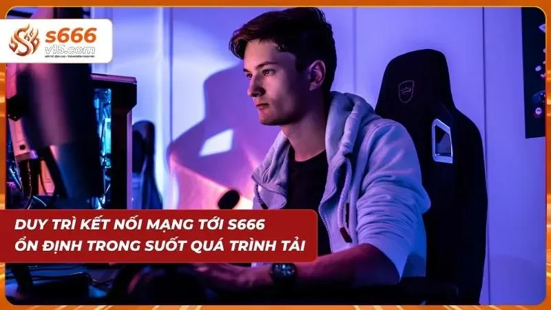 Tải App S666 – Trải Nghiệm Cá Cược Mượt Mà Trên Di Động 2026 8 Kiểm tra kết nối internet ổn định khi tải ứng dụng